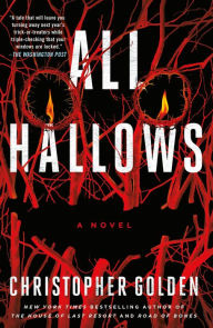 Title: All Hallows: A Novel, Author: Christopher Golden