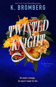 Title: Twisted Knight, Author: K. Bromberg