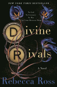 Title: Divine Rivals: A Novel, Author: Rebecca Ross