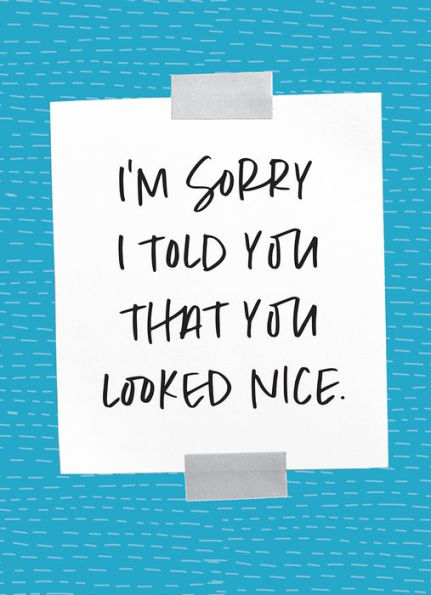 Sorry For What I Did in Your Dream: And 101 Other Tear-Out Apologies to My Wife