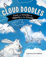 Title: Cloud Doodles: Find and Doodle the Objects in the Clouds, Author: Ro Ledesma