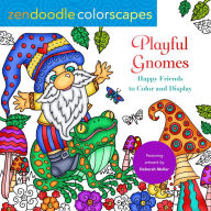 Title: Zendoodle Colorscapes: Playful Gnomes: Happy Friends to Color and Display, Author: Deborah Muller