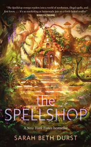 Title: The Spellshop, Author: Sarah Beth Durst