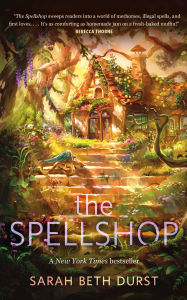 Title: The Spellshop, Author: Sarah Beth Durst