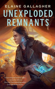 Title: Unexploded Remnants, Author: Elaine Gallagher
