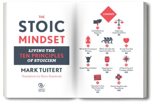 The Stoic Mindset: Living the Ten Principles of Stoicism