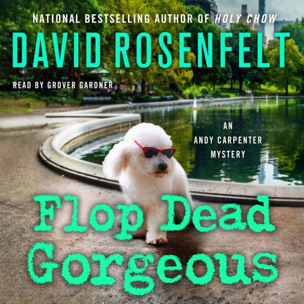 Flop Dead Gorgeous (Andy Carpenter Series #27)