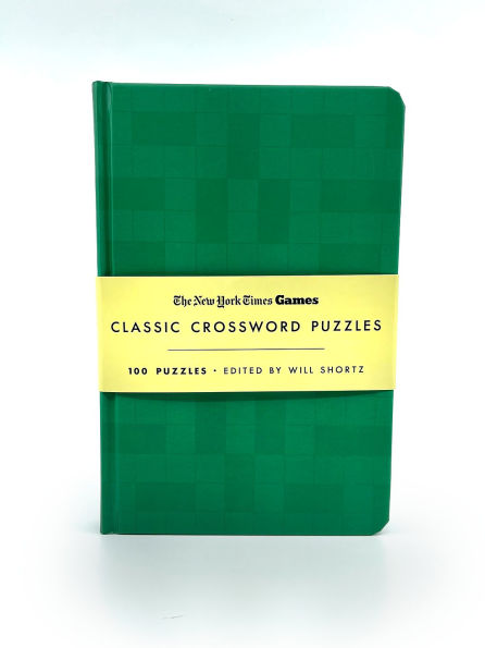 New York Times Games Classic Crossword Puzzles (Forest Green and Cream): 100 Puzzles Edited by Will Shortz