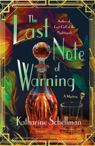 Title: The Last Note of Warning: A Mystery, Author: Katharine Schellman