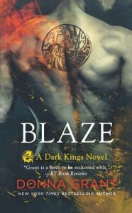 Title: Blaze: A Dark Kings Novel, Author: Donna Grant