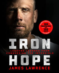 Share books and free download Iron Hope: Lessons Learned from Conquering the Impossible English version 9781250326782