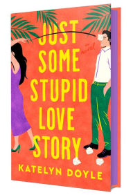 Download free books for kindle online Just Some Stupid Love Story: A Novel (English literature) PDF FB2 DJVU