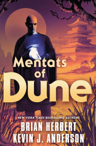 Title: Mentats of Dune (Schools of Dune Series #2), Author: Brian Herbert