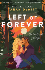 Title: Left of Forever: A Spunes Novel, Author: Tarah DeWitt