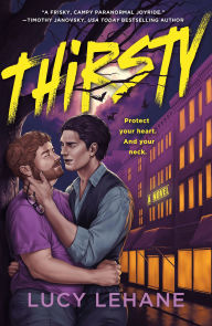 Title: Thirsty: A Novel, Author: Lucy Lehane