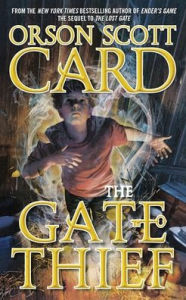 Title: The Gate Thief, Author: Orson Scott Card