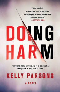 Title: Doing Harm, Author: Kelly Parsons