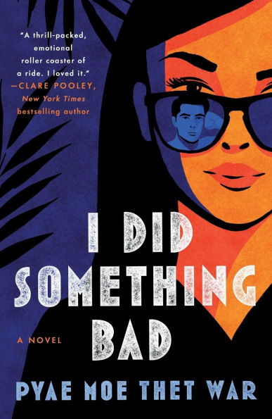 I Did Something Bad: A Novel