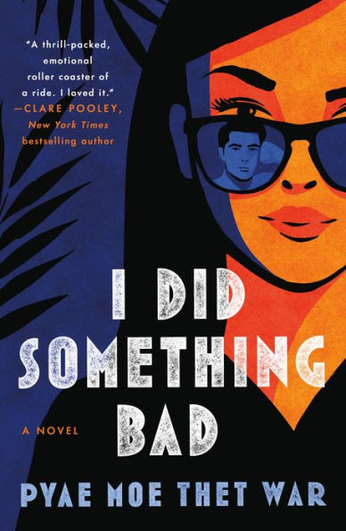 I Did Something Bad: A Novel