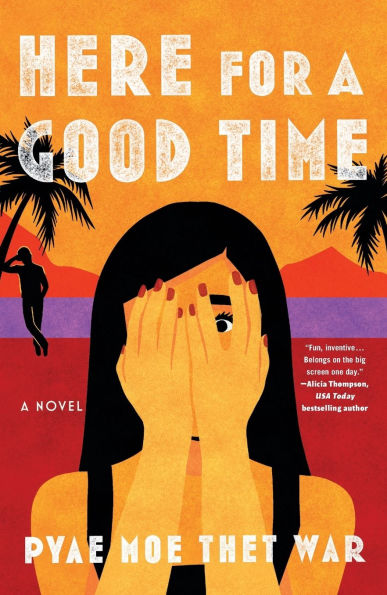 Here for a Good Time: A Novel