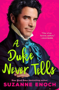 Title: A Duke Never Tells, Author: Suzanne Enoch