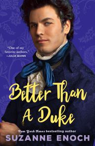 Title: Better Than a Duke, Author: Suzanne Enoch