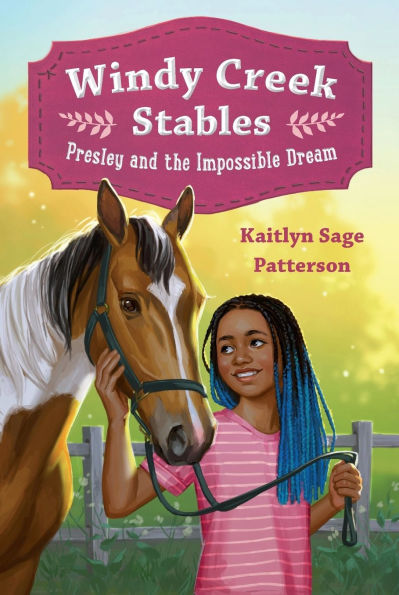 Presley and the Impossible Dream (Windy Creek Stables Series #1)
