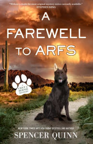 Free books to be download A Farewell to Arfs: A Chet & Bernie Mystery CHM DJVU by Spencer Quinn (English Edition) 9781250331809