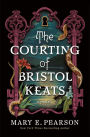 Alternative view 2 of The Courting of Bristol Keats: [Limited Stenciled Edge edition]