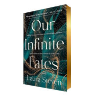 Title: Our Infinite Fates: Deluxe Limited Edition, Author: Laura Steven