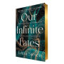 Our Infinite Fates (Deluxe Limited Edition)