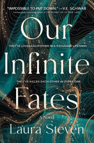 Title: Our Infinite Fates, Author: Laura Steven