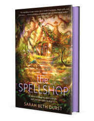 Title: The Spellshop, Author: Sarah Beth Durst