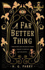 A Far Better Thing