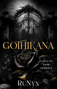 Title: Gothikana, Author: RuNyx