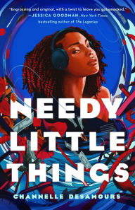 Title: Needy Little Things, Author: Channelle Desamours