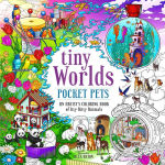 Alternative view 1 of Tiny Worlds: Pocket Pets: An Artist's Coloring Book of Itty-Bitty Animals