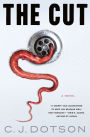 The Cut: A Novel