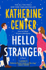 Rapidshare free ebooks downloads Hello Stranger: A Novel 9781250336156 PDB iBook MOBI (English Edition)