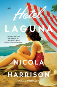 Title: Hotel Laguna: A Novel, Author: Nicola Harrison