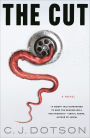 The Cut: A Novel