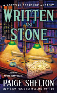 Title: Written in Stone (Scottish Bookshop Mystery #10), Author: Paige Shelton