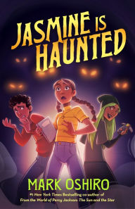 Title: Jasmine Is Haunted, Author: Mark Oshiro