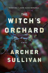 Ebooks download epub The Witch's Orchard: A Novel