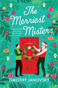 English books for downloading The Merriest Misters: A Novel by Timothy Janovsky in English CHM DJVU 9781250338938