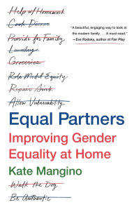 Title: Equal Partners: Improving Gender Equality at Home, Author: Kate Mangino