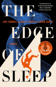 Title: The Edge of Sleep: A Novel, Author: Jake Emanuel