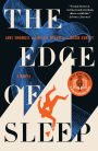 The Edge of Sleep: A Novel