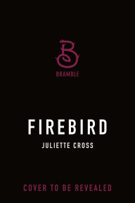 Title: Firebird, Author: Juliette Cross