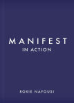 Alternative view 1 of Manifest in Action: Unlock Your Limitless Potential